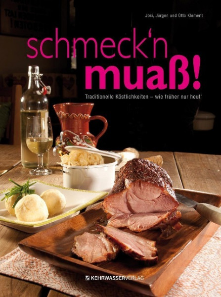 schmeck'n muaß!