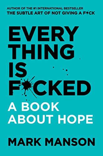 Harper Everything Is F*cked, A Book About Hope