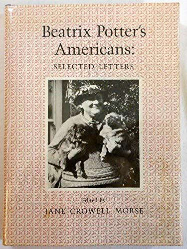 Beatrix Potter's Americans: Selected Letters