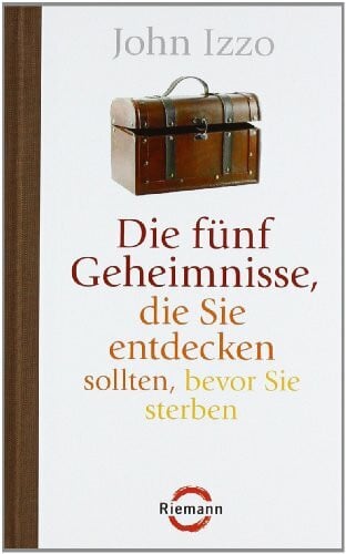 Die fünf Geheimnisse, die Sie entdecken sollten, bevor Sie sterben (Riemann)