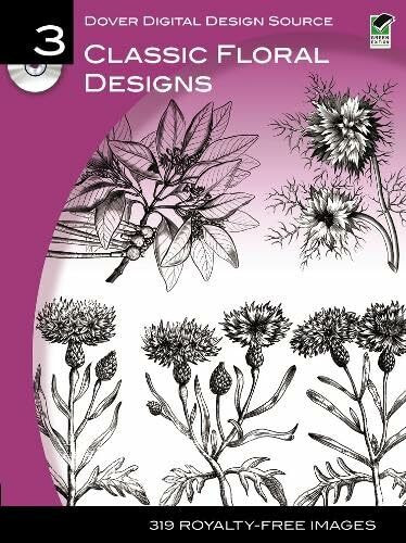 Classic Floral Designs (Dover Digital Design Source, Band 3)