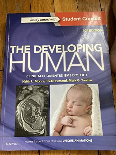 The Developing Human: Clinically Oriented Embryology