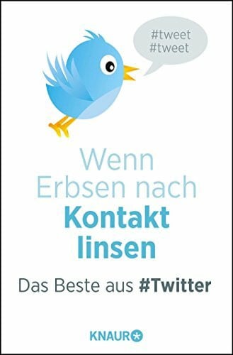 Wenn Erbsen nach Kontakt linsen: Das Beste aus #Twitter