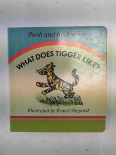 What Does Tigger Like? (Pooh & His Friends S.)