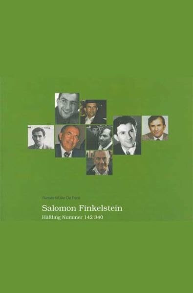 Salomon Finkelstein: Häftling Nummer 142 340 (Schriften zur Erinnerungskultur in Hannover)