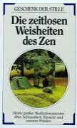 Die zeitlosen Weisheiten des Zen
