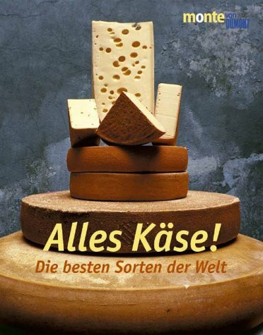 Alles Käse, Die besten Sorten der Welt