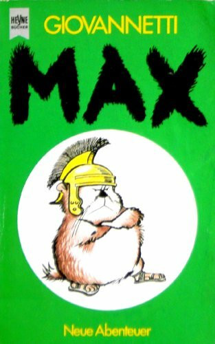 Max. Neue Abenteuer.