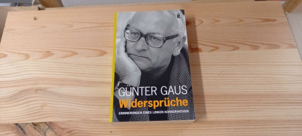Widersprüche: Erinnerungen eines linken Konservativen (Ullstein Sachbuch)