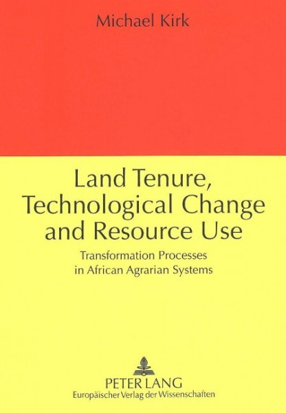 Land Tenure, Technological Change and Resource Use