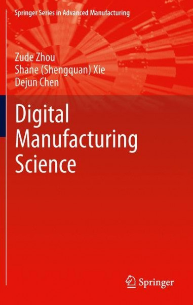 Fundamentals of Digital Manufacturing Science