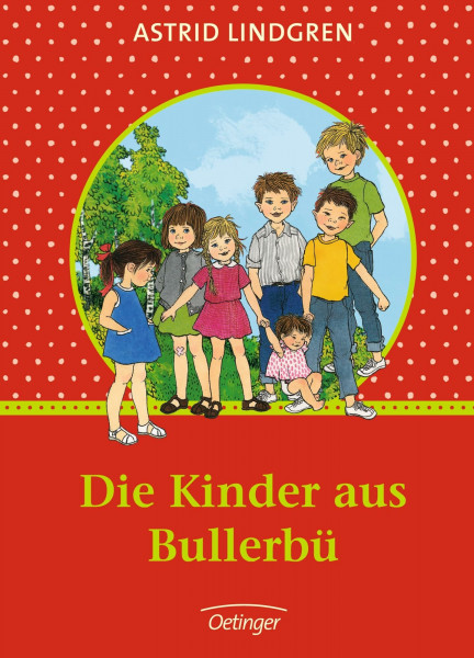 Die Kinder aus Bullerbü. Gesamtausgabe: Limitierte Edition (Wir Kinder aus Bullerbü)