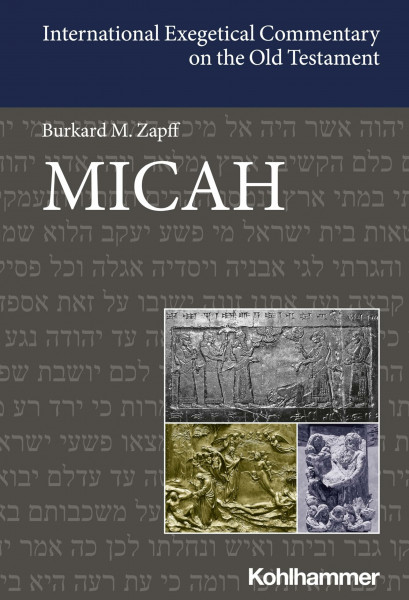 Micah (International Exegetical Commentary on the Old Testament (IECOT))