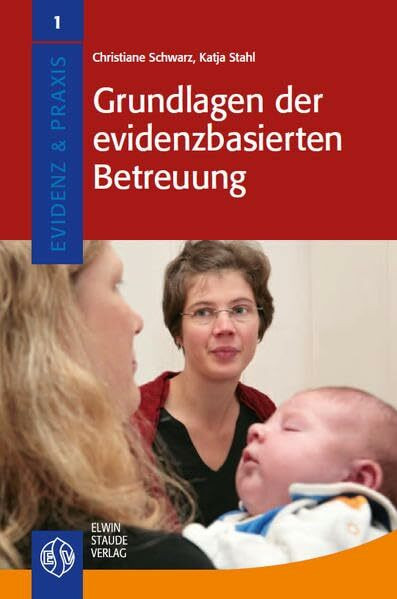 Grundlagen der evidenzbasierten Betreuung (Evidenz & Praxis)