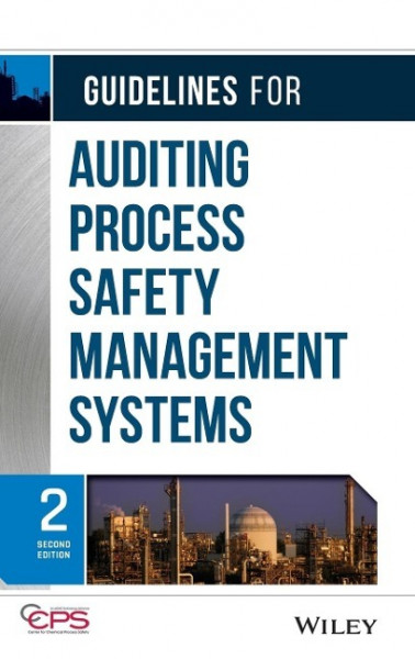 Guidelines for Auditing Process Safety Management Systems