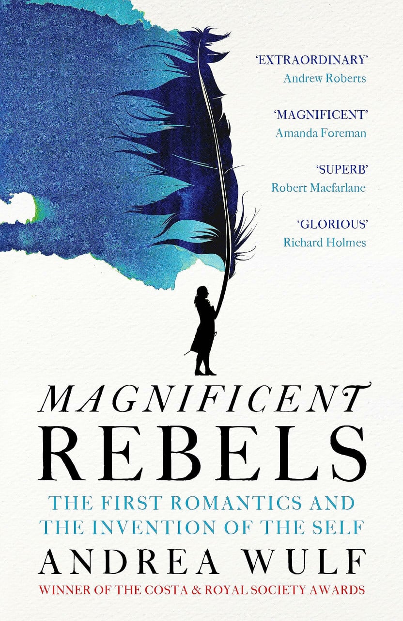 Hodder & Stoughton Magnificent Rebels, The First Romantics And The Invention Of Self