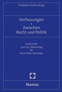 Verfassungen - Zwischen Recht und Politik
