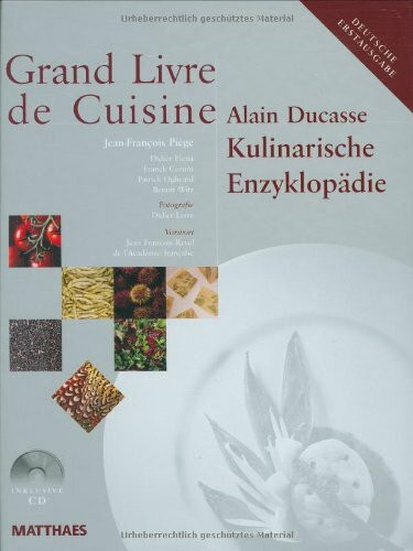 Grand Livre de Cuisine: Kulinarische Enzyklopädie: Ausgezeichnet als Kochbuch des Monats