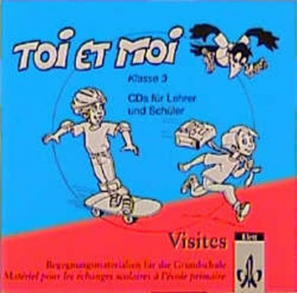 Toi et moi - Neubearbeitung. Materialien für den Französischunterricht in der Grundschule: Toi et moi, Neubearbeitung, 2 Audio-CDs für die Klasse 3