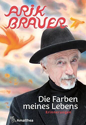 Die Farben meines Lebens: Erinnerungen Die Farben meines Lebens: Erinnerungen