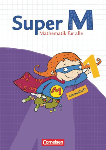 Super M - Mathematik für alle - Ausgabe Westliche Bundesländer (außer Bayern) - 2008 - 1. Schuljahr: Arbeitsheft (Super M, Ausgabe Westliche Bundesländer (außer Bayern) - 2008, 1. Schuljahr)
