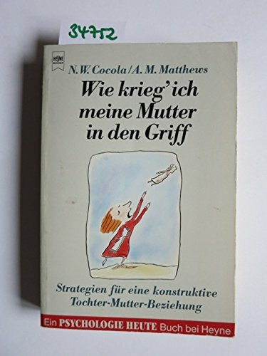 Wie krieg' ich meine Mutter in den Griff