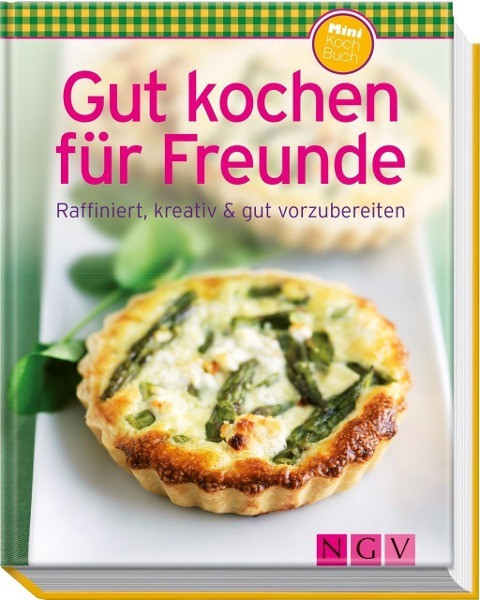 Gut kochen für Freunde (Minikochbuch)