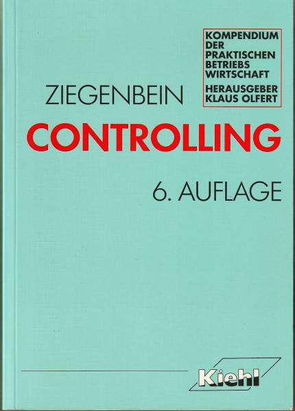 Controlling (Kompendium der praktischen Betriebswirtschaft)