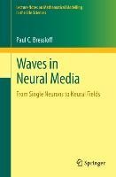 Waves in Neural Media