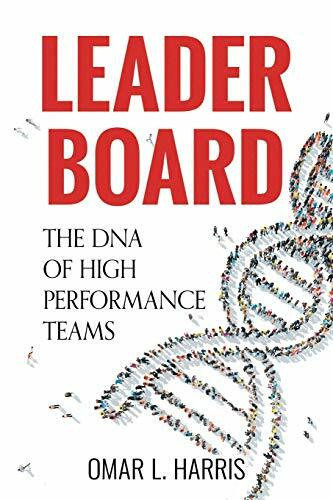 Leader Board: The DNA of High Performance Teams (Leader Board Series, Band 1)