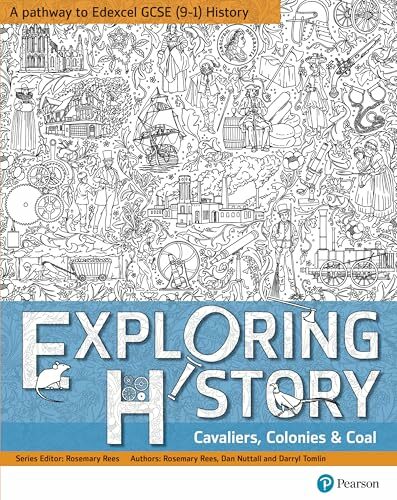Exploring History: Cavaliers, Colonies and Coal Exploring History: Cavaliers, Colonies and Coal