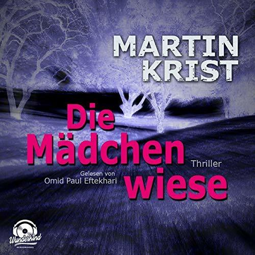 Die Mädchenwiese: Ungekürzte Ausgabe Die Mädchenwiese: Ungekürzte Ausgabe