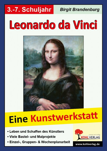Leonardo da Vinci Kunstwerkstatt Kunst Grundschule Sekundarstufe Klasse 3 4 5 6 7 | Kunstgeschichte Renaissance Maler Erfinder Wissenschaftler Mona ... Eine Kunstwerkstatt für 8- bis 12-Jährige