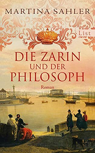 Die Zarin und der Philosoph: Roman | Eintauchen in das Petersburg von Katharina der Großen (Sankt-Petersburg-Roman, Band 2)