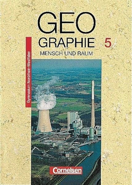 Mensch und Raum - Geographie Gymnasium Nordrhein-Westfalen - Bisherige Ausgabe: Geographie, Ausgabe Gymnasium Nordrhein-Westfalen, 5. Schuljahr