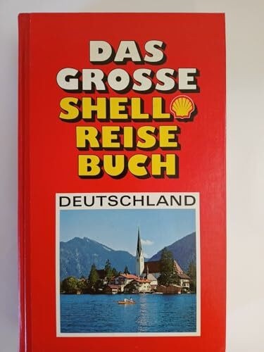 Das grosse Shell Reisebuch Deutschland