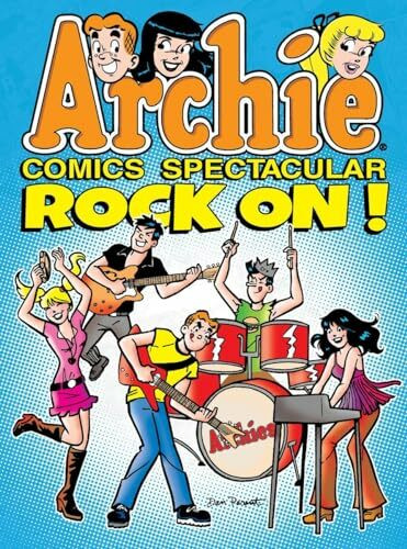 Archie Comics Spectacular: Rock On! (Archie Comics Spectaculars, Band 6)