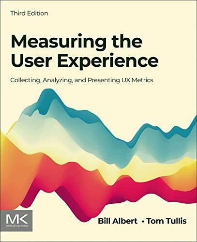 Measuring the User Experience: Collecting, Analyzing, and Presenting UX Metrics (Interactive Technologies)