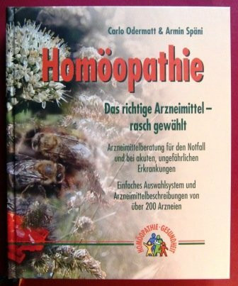 Homöopathie : das richtige Arzneimittel - rasch gewählt.