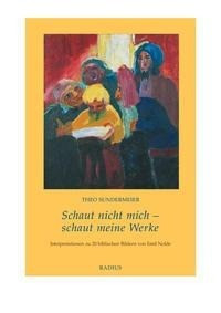 Schaut nicht mich - schaut meine Werke