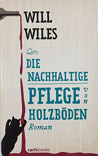 Die nachhaltige Pflege von Holzböden: Roman