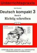 Richtig schreiben: Arbeitsblätter, Stations- bzw. Karteikarten, Probebausteine (Lernzielkontrollen)