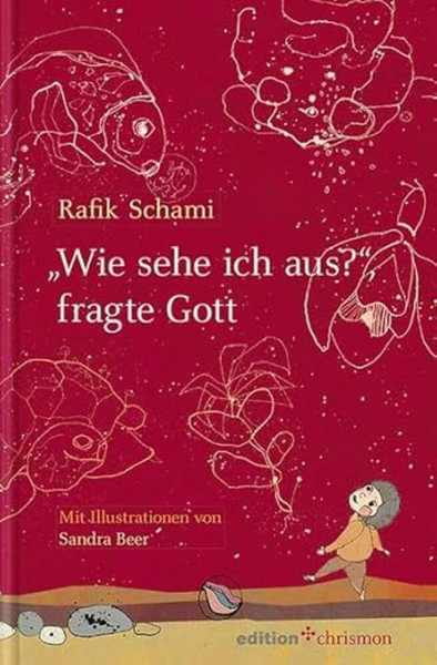 'Wie sehe ich aus?', fragte Gott. Philosophieren mit Kindern und Erwachsenen. Märchenhaft erzählt: Wie stellst du dir Gott vor? Christliches Kinderbuch ab 6 Jahren (edition chrismon)