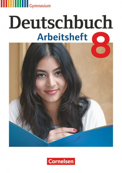 Deutschbuch Gymnasium - Allgemeine Ausgabe - 2012 - 8. Schuljahr: Arbeitsheft mit Lösungen