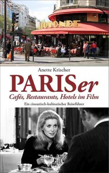 PARISer Cafés, Restaurants, Hotels im Film