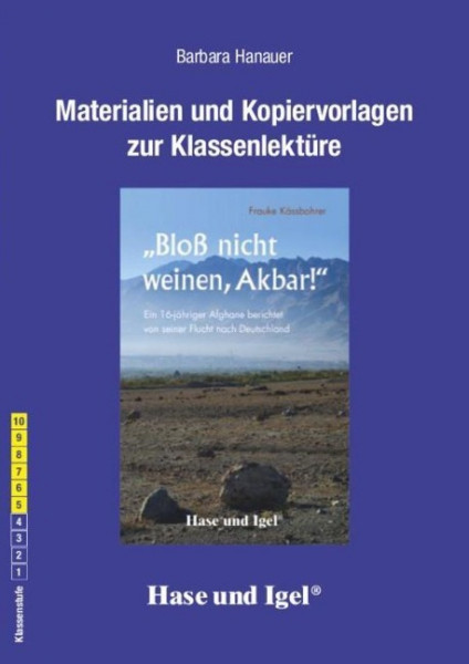 "Bloß nicht weinen, Akbar!". Begleitmaterial: