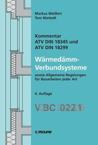 Kommentar ATV DIN 18345 und DIN 18299 Wärmedämm-Verbundsysteme: VOB/C 2012