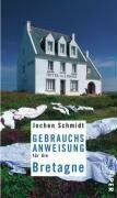 Gebrauchsanweisung für die Bretagne (Piper Taschenbuch, Band 7527)