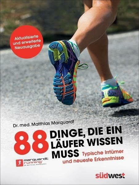 Südwest Verlag 88 Dinge, Die Ein Läufer Wissen Muss, Typische Irrtümer Und Neueste Erkenntnisse