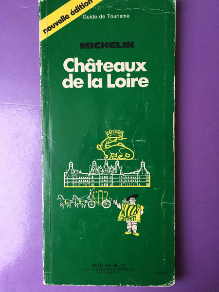 Chateaux de la Loire (Green tourist guides)